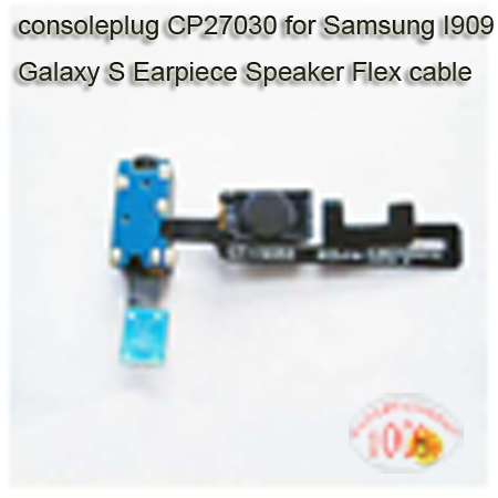 Samsung I909 Galaxy S Earpiece Speaker Flex cable